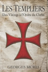 Les Templiers: Des Vikings à l'Ordre du Christ cover