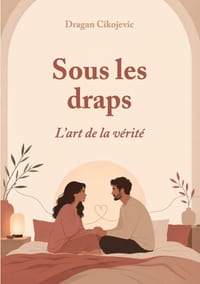 Sous les draps: l'art de la vérité cover