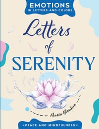 Letters of Serenity: A Creative Path to Calm, Clarity, and Joy cover