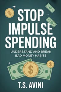 Stop Impulse Spending: Understand and Break Bad Money Habits cover