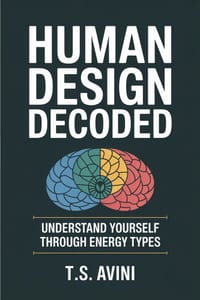 Human Design Decoded: Understand Yourself Through Energy Types cover