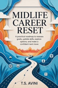 Midlife Career Reset: A practical roadmap to reassess goals, update skills, explore options, and make a confident next move cover