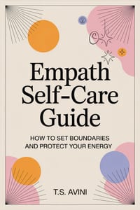 Empath Self-Care Guide: How to Set Boundaries and Protect Your Energy cover