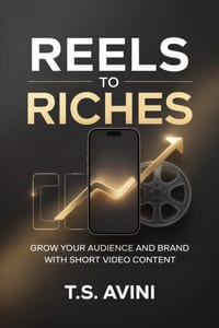 Reels to Riches: Grow Your Audience and Brand with Short Video Content cover