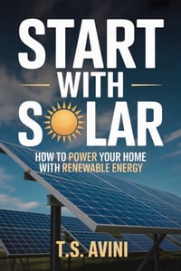 Start with Solar: How to Power Your Home with Renewable Energy cover