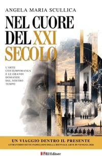 Nel Cuore del XXI Secolo: L'arte contemporanea e le grandi domande del nostro tempo cover