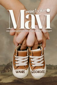 Meine Tochter Mavi - Ein außergewöhnlicher Weg zur Mutterschaft: Eine wahre Geschichte: Mutter werden durch Leihmutterschaft, Gewinnerin der Readers' cover