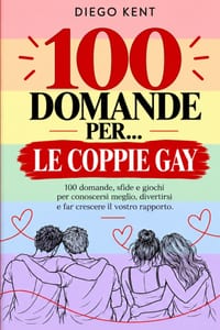 100 Domande per...: Le Coppie Gay cover