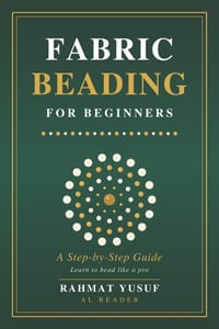 Fabric Beading for beginners: A step by step guide cover