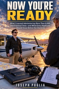 Now you're ready: What I Learned Administering More Than 6,000 FAA Practical Tests - and What Every Applicant Should Know Before the Checkride cover