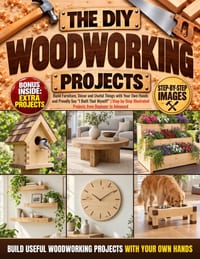 The DIY Woodworking Projects: Build Furniture, Décor and Useful Things with Your Own Hands and Proudly Say "I Built That Myself!" Step-by-Step Illustr cover