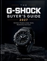 The G-Shock Buyer's Guide 2027: 100 Best Models Under, Ranked by Use Case cover