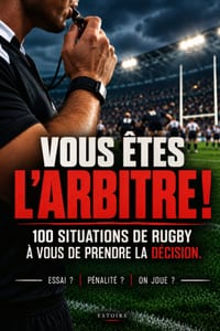 Vous Êtes l'Arbitre !: 100 situations de rugby. À vous de prendre la décision. cover