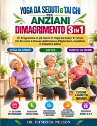 Yoga Da Seduti e Tai Chi Per Anziani Dimagrimento 3 in 1: Un Programma Di 28 Giorni Di Yoga Da Seduti E Tai Chi Per Bruciare Il Grasso Addominale, Mig cover