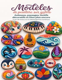 Modèles de peinture sur galets: 400 motifs pour peindre sur pierres et galets: animaux, fleurs, paysages, créatures marines et motifs décoratifs - Tél cover