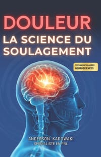 Douleur: la science du soulagement cover