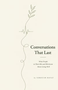 Conversations That Last: What People in Their 80s and 90s Know About Living Well cover