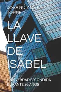 La Llave de Isabel: Una Verdad Escondida Durante 30 Años cover
