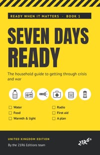 Seven Days Ready: The Household Guide to Getting Through Crisis and War cover