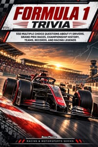 Formula 1 Trivia: 550 Multiple Choice Questions About F1 Drivers, Grand Prix Races, Championship History, Teams, Records, and Racing Legends cover