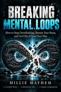 Breaking Mental Looks: How To Stop Self Sabotaging Yourself cover