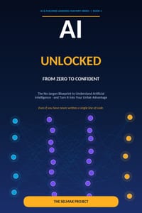 AI Unlocked: From Zero to Confident: The No-Jargon Beginner's Guide to Understanding AI, Using It Smarter, and Building Your Unfair Advantage (With Qu cover