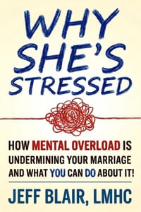 Why She's Stressed: How Mental Overload is Undermining Your Marriage and What You Can Do About It cover