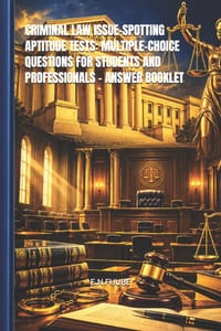 Criminal Law Issue-Spotting Aptitude Tests: Multiple-Choice Questions for Students and Professionals - Answer Booklet cover