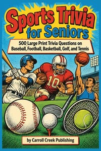 Sports Trivia for Seniors: 500 Large Print Trivia Questions on Baseball, Football, Basketball, Golf, and Tennis cover