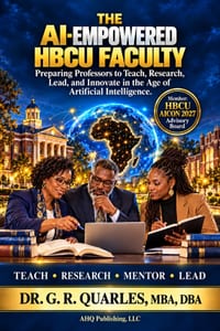 The AI-Empowered HBCU Faculty: Preparing Professors to Teach, Research, Lead, and Innovate in the Age of Artificial Intelligence cover