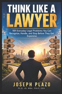 Think Like A Lawyer: 101 Everyday Legal Problems You Can Recognize, Handle, and Stop Before They Get Expensive cover