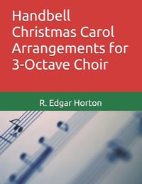 Handbell Christmas Carol Arrangements for 3-Octave Choir cover