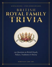 British Royal Family Trivia: 250 Questions on Kings, Queens, Royal Palaces, Traditions & British History cover