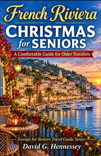 French Riviera Christmas forcSeniors: A Comfortable Guide for Older Travelers cover