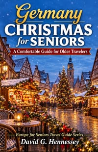 Germany Christmas for Seniors: A Comfortable Guide for Older Travelers cover