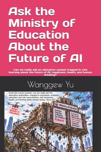 Ask the Ministry of Education About the Future of AI ㅤㅤㅤ: Can we really ask an education system trapped in rote learning about th cover