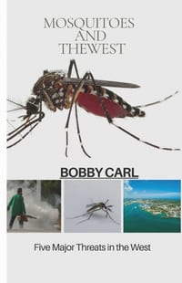 Mosquitoes and the West: Five Major Threats in the West cover