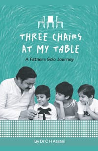Three Chairs at My Table: A Father's Solo Journey cover