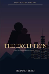 The Exception: A Dark Contemporary Romantic Suspense Novel cover