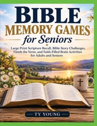 Bible Memory Games For Seniors: Large Print Scripture Memory Challenges, Bible Trivia, Word Games, Verse Matching, and Faith-Filled Activities for Sen cover