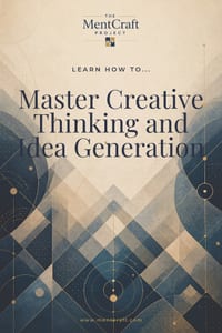 Learn How To... Master Creative Thinking and Idea Generation: A Practical System for Framing Problems, Generating Ideas, and Testing What Works cover