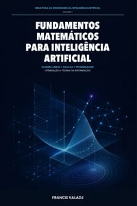 Fundamentos Matemáticos para IA: O esqueleto matemático por trás dos modelos inteligentes cover