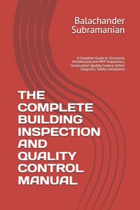 The Complete Building Inspection and Quality Control Manual: A Complete Guide to Structural, Architectural and MEP Inspections, Construction Quality C cover