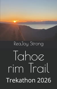 Tahoe Rim Trail: Trekathon 2026 cover