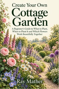 Cottage Garden Made Easy: A Beginner's Guide to Creating a Country-Style Garden in the UK, One Border at a Time cover