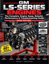 GM Ls-Series Engines: The Complete Illustrated Engine Swap, Rebuild, Performance & Troubleshooting Guide 2026 EDITION cover