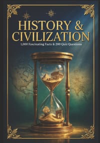 History & Civilization: 1,000 Fascinating Facts & 200 Quiz Questions cover