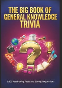 The Big Book of General Knowledge Trivia: 1,000 Fascinating Facts and 200 Quiz Questions cover