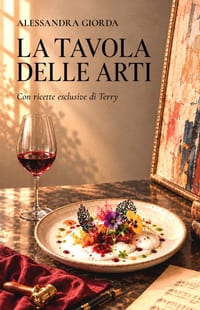 La Tavola Delle Arti: Con ricette esclusive di Terry cover