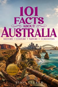 101 Facts about Australia: History - Culture - Nature - Curiosities cover